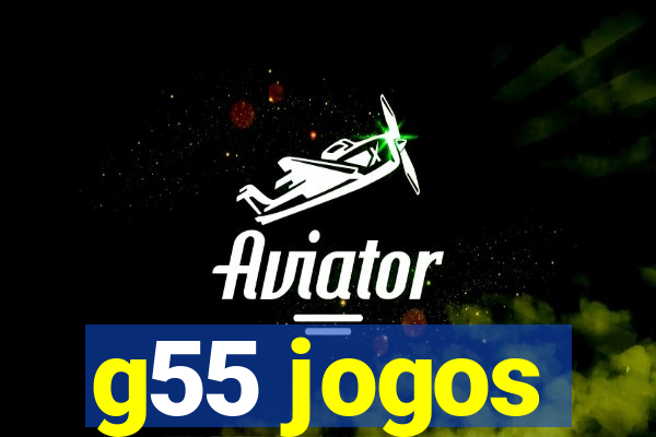 g55 jogos